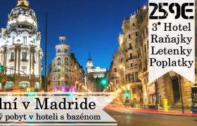 5 dní v Madride letecky Spoznaj hlavné mesto Španielska plné života