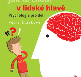 Recenze: Jak to chodí v lidské hlavě – Psychologie pro děti