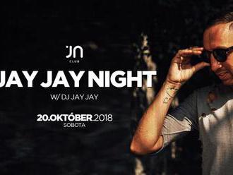 Jay Jay night