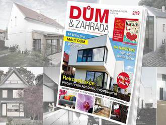 Časopis Dům&Zahrada je o malých domech a velkých rekonstrukcích