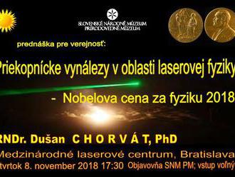 Prednáška: Priekopnícke vynálezy v oblasti laserovej fyziky - Nobelova cena za fyziku 2018