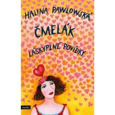 Čmelák - Láskyplné povídky Haliny Pawlowské