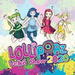 Lollipopz - velká show Pardubice