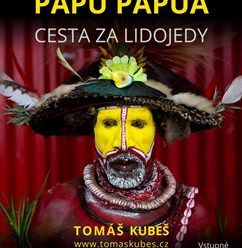 Papu Papua – za lidojedy – České Budějovice