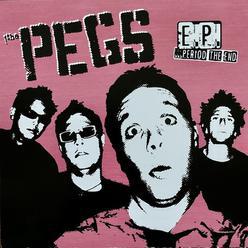 The Pegs – EP…Period The End