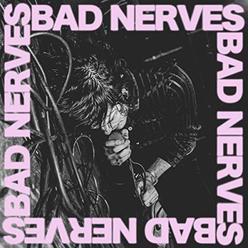 Bad Nerves – Bad Nerves