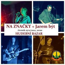 Na značky + Jarem být: dvojkoncert v Hudebním Bazaru!