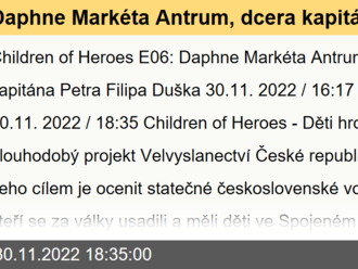 Daphne Markéta Antrum, dcera kapitána Petra Filipa Duška - Children of Heroes E06